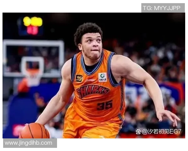 南京篮球队个人能力排名创新高引发热议全新赛季展现无限可能